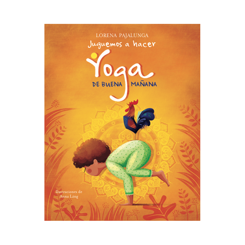 Juguemos a hacer yoga de buena mañana – Lorito Books