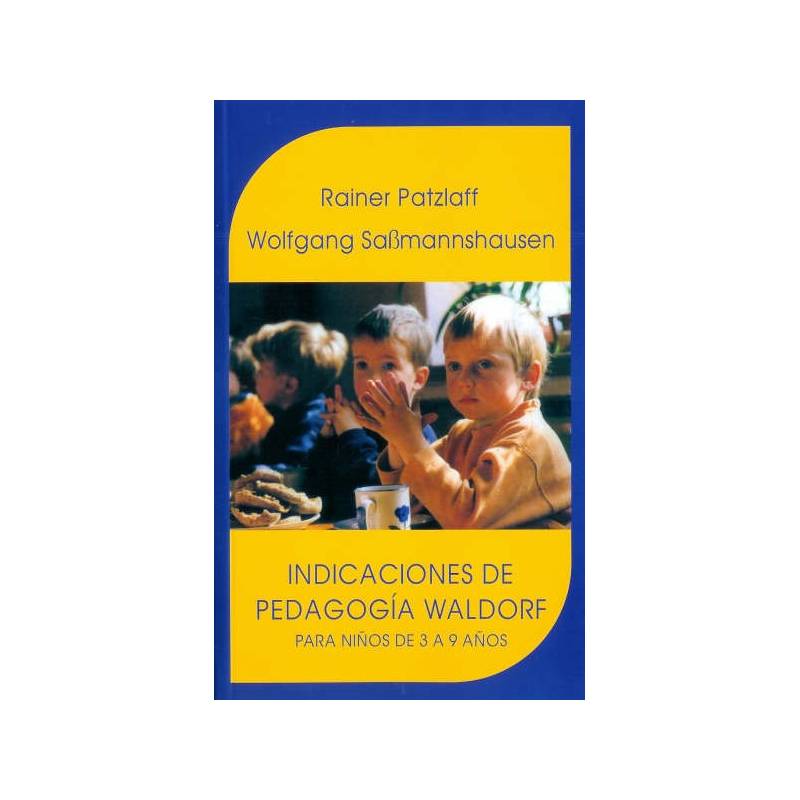 INDICACIONES DE PEDAGOGÍA WALDORF DE 3-9 Años