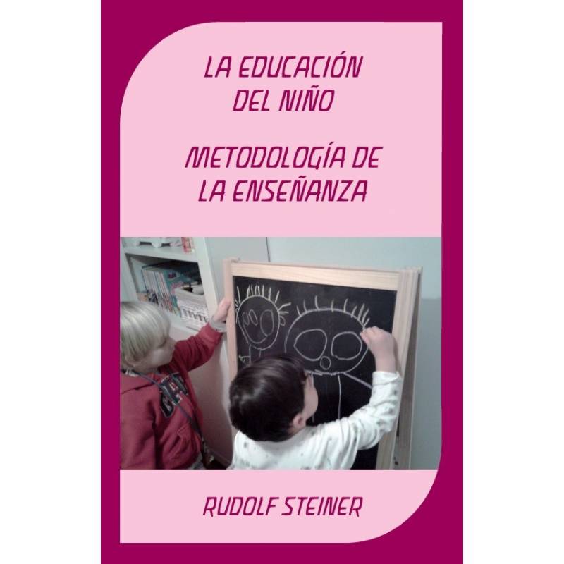 LA EDUCACION DEL NIÑO - Metodología de la enseñanza