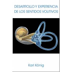 Desarrollo y Experiencia de los Sentidos Volitivos. Sentido del tacto. Sentido vital. Sentido cinético. Sentido del equilibrio.