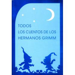 TODOS LOS CUENTOS DE LOS HERMANOS GRIMM